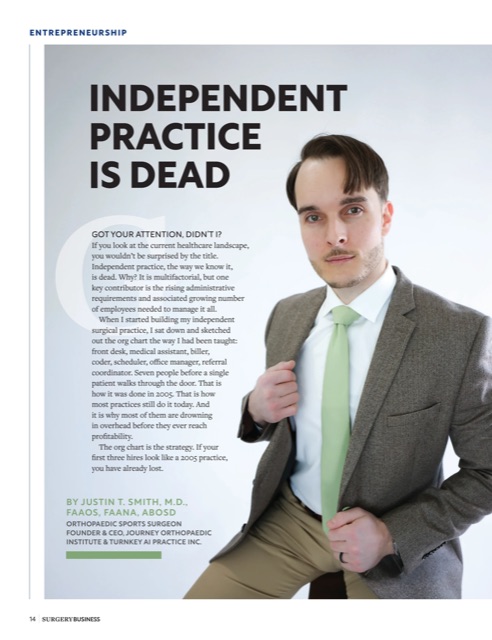 Opening page of Independent Practice Is Dead by Dr. Justin Smith, Surgery Business, July 2026